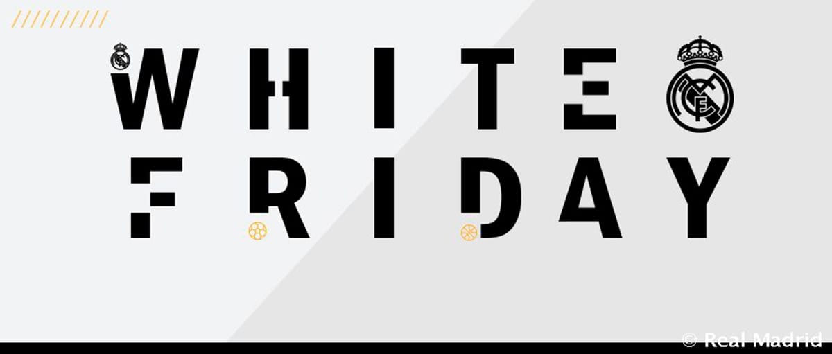 White Friday, el Black Friday del Real Madrid
