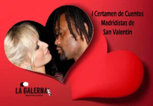 I Certamen de Cuentos Madridistas de San Valentín